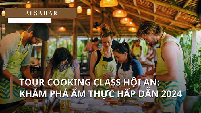 TOUR COOKING CLASS HỘI AN